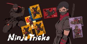 Q25【新作】Ninja Tricks | ニンジャトリック | 『ゲームマーケット』公式サイト | 国内最大規模のアナログゲーム・ テーブルゲーム・ボードゲーム イベント